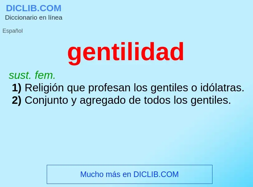 ¿Qué es gentilidad? - significado y definición