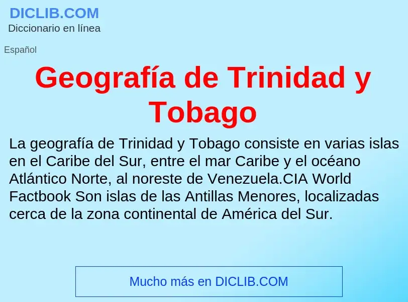 What is Geografía de Trinidad y Tobago - meaning and definition