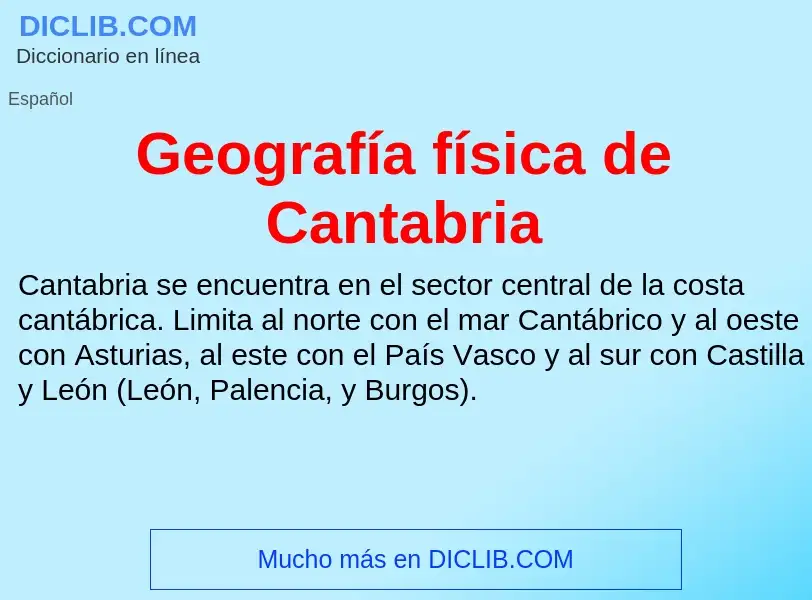 Wat is Geografía física de Cantabria - definition