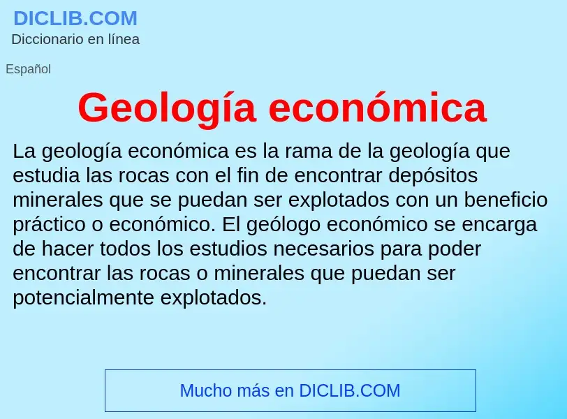 Was ist Geología económica - Definition