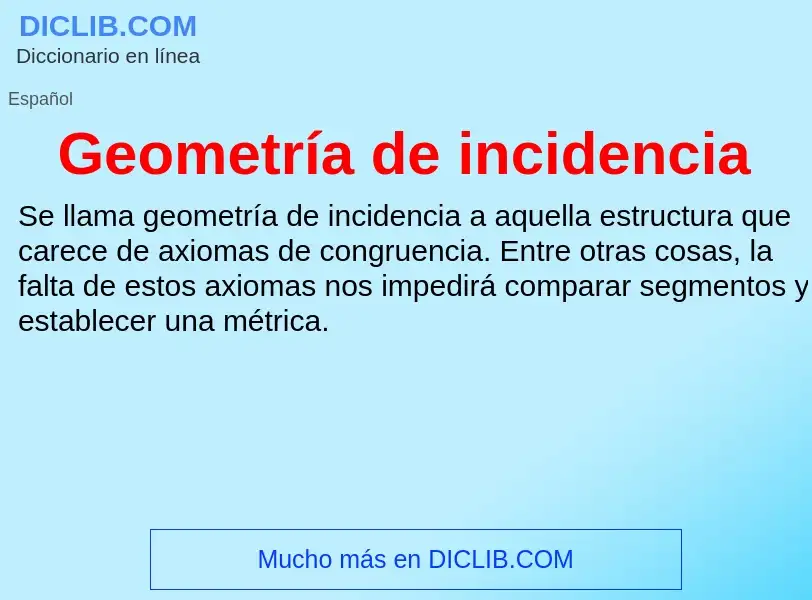 ¿Qué es Geometría de incidencia? - significado y definición