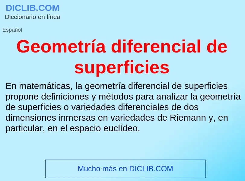 ¿Qué es Geometría diferencial de superficies? - significado y definición