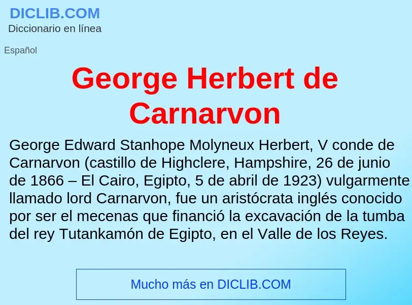 What is George Herbert de Carnarvon - definition