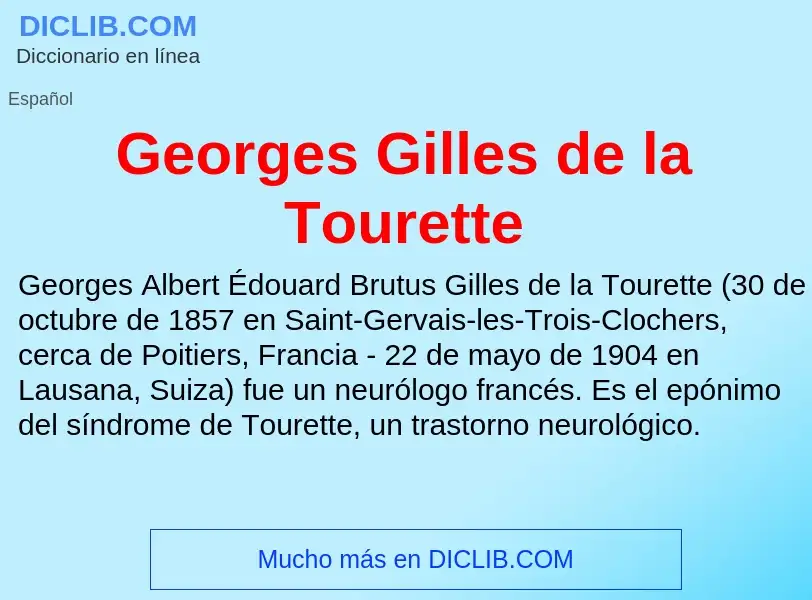 What is Georges Gilles de la Tourette - definition