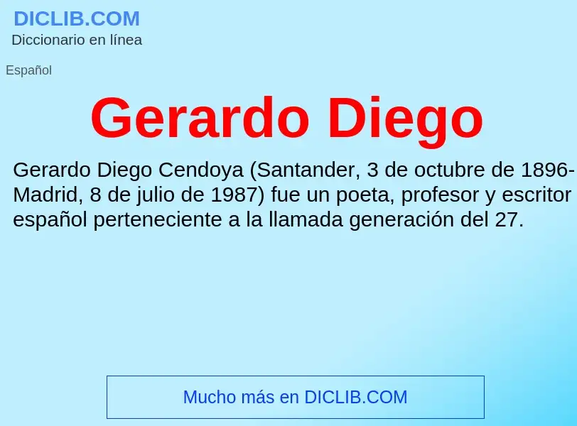 ¿Qué es Gerardo Diego? - significado y definición