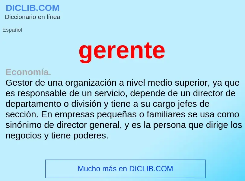 ¿Qué es gerente? - significado y definición