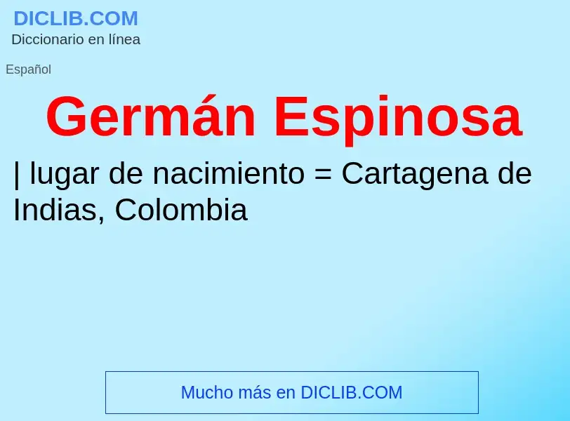 Was ist Germán Espinosa - Definition