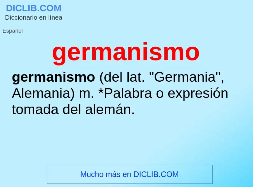 What is germanismo - meaning and definition