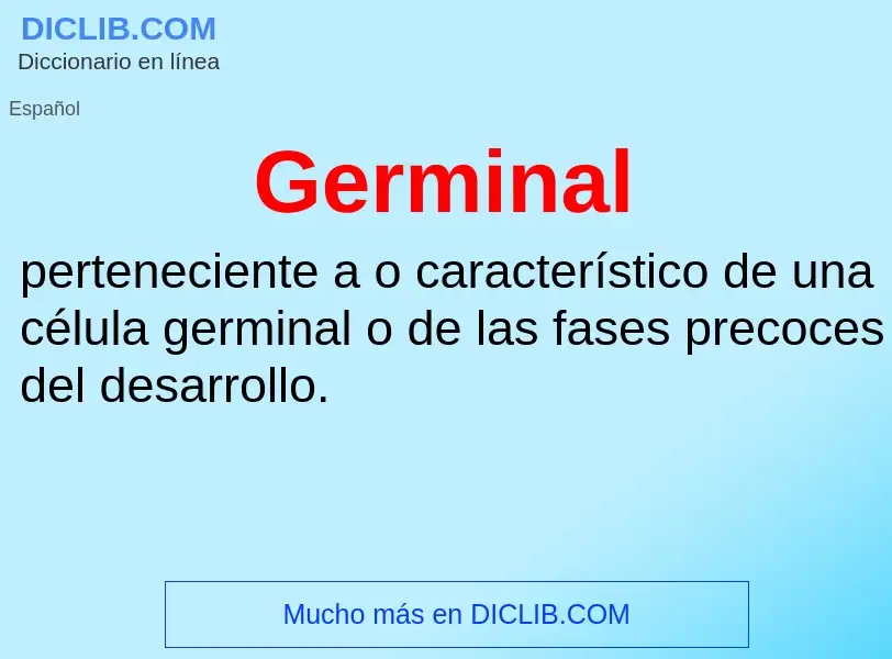 What is Germinal - definition