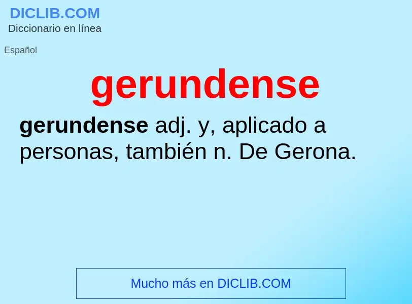 ¿Qué es gerundense? - significado y definición