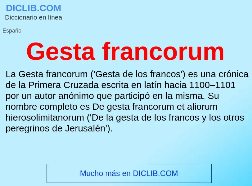 O que é Gesta francorum - definição, significado, conceito