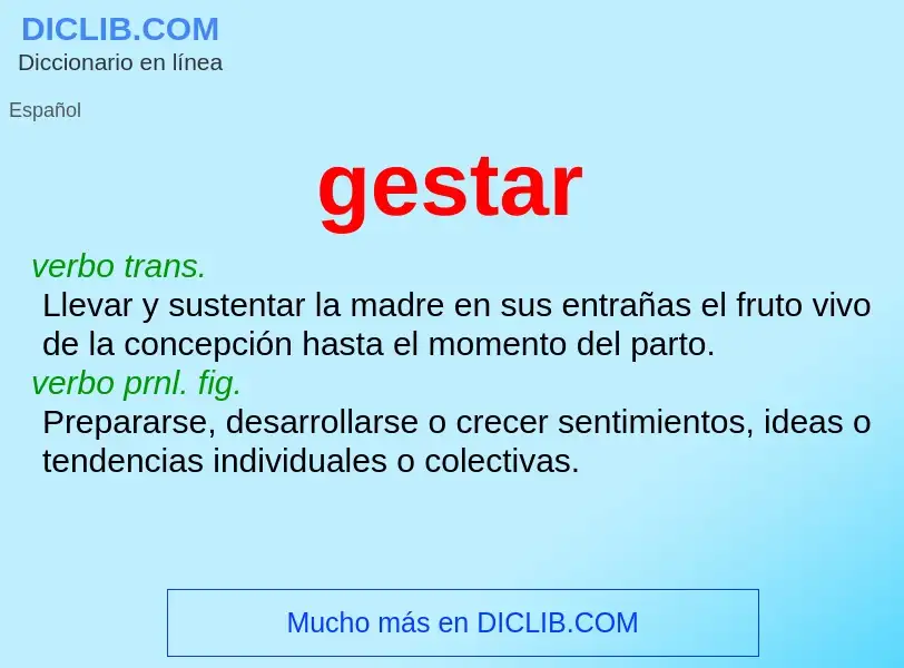 ¿Qué es gestar? - significado y definición