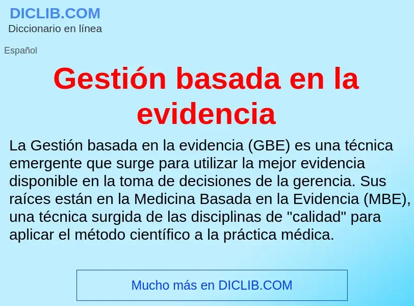 Что такое Gestión basada en la evidencia - определение