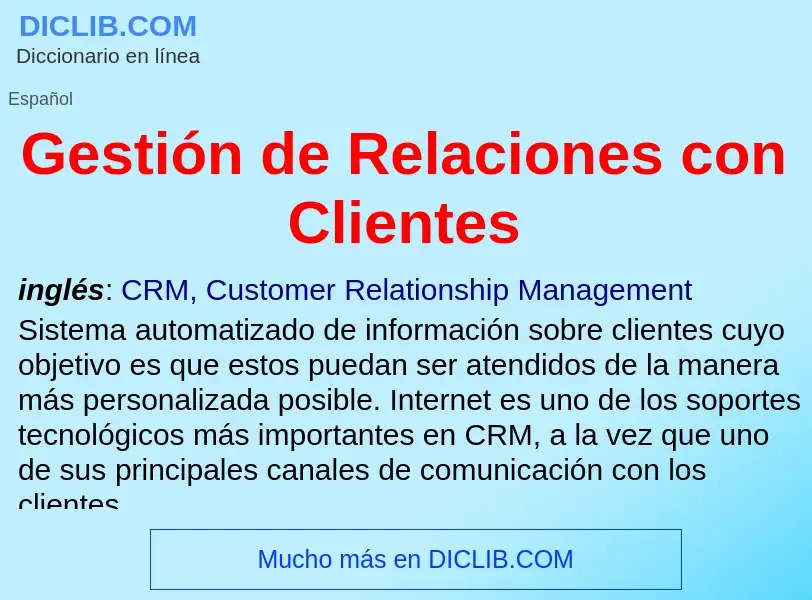 ¿Qué es Gestión de Relaciones con Clientes? - significado y definición