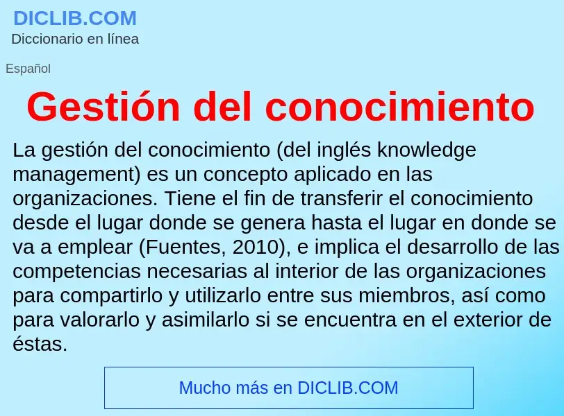 Wat is Gestión del conocimiento - definition