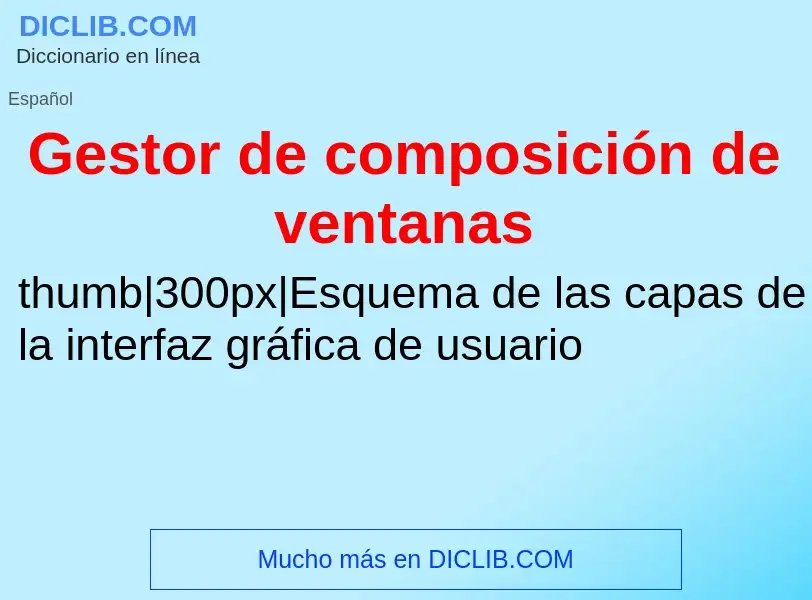 Что такое Gestor de composición de ventanas - определение