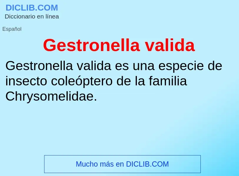 Was ist Gestronella valida - Definition