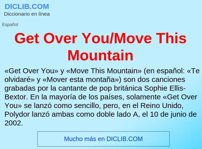 Что такое Get Over You/Move This Mountain - определение