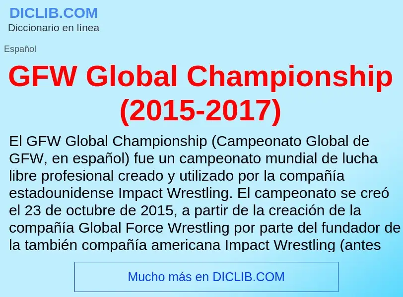 Wat is GFW Global Championship (2015-2017) - definition