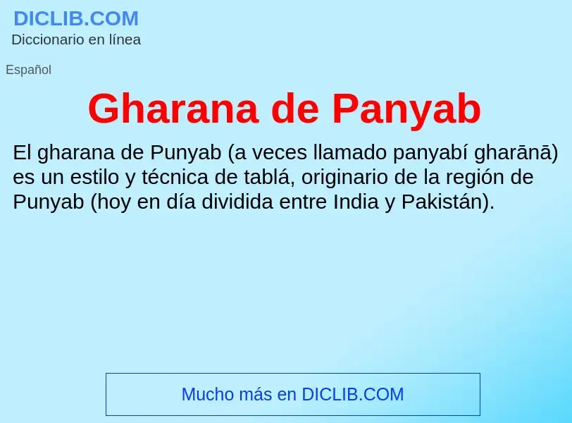 ¿Qué es Gharana de Panyab? - significado y definición