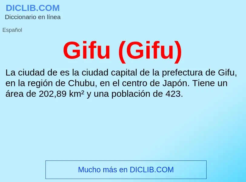 O que é Gifu (Gifu) - definição, significado, conceito