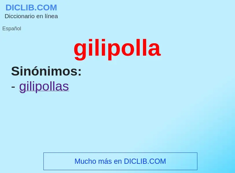 ¿Qué es gilipolla? - significado y definición