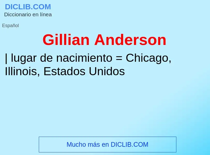 ¿Qué es Gillian Anderson? - significado y definición