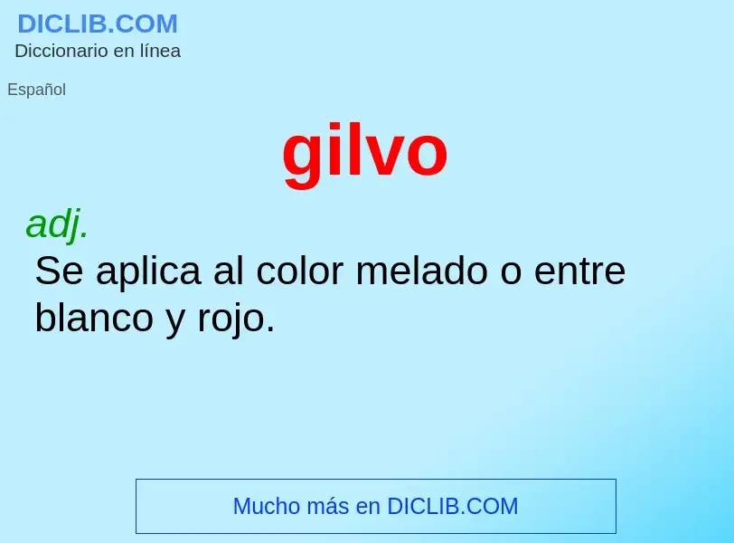 What is gilvo - meaning and definition