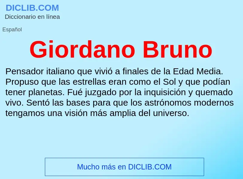 ¿Qué es Giordano Bruno? - significado y definición