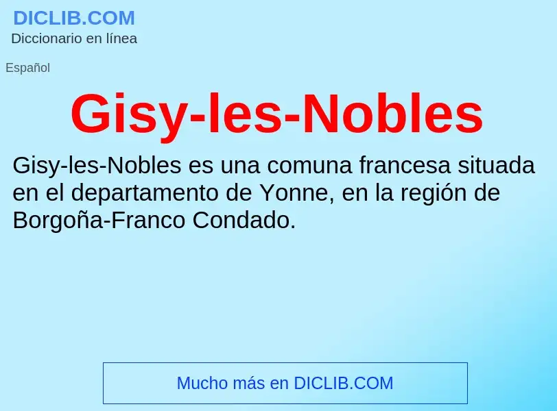 ¿Qué es Gisy-les-Nobles? - significado y definición