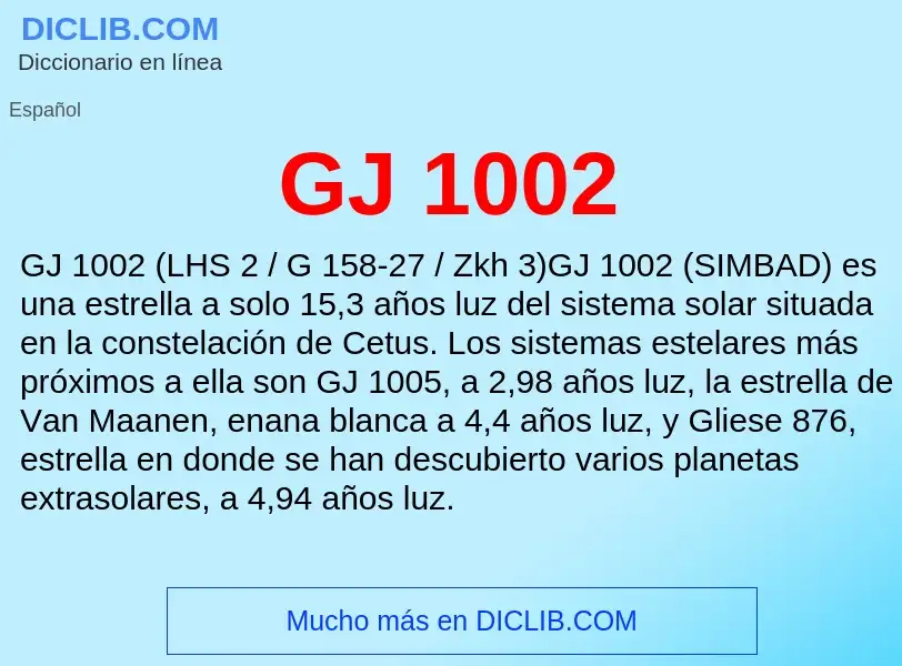 Τι είναι GJ 1002 - ορισμός