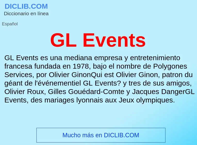 O que é GL Events - definição, significado, conceito