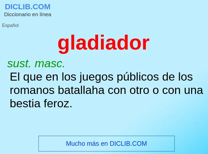 ¿Qué es gladiador? - significado y definición