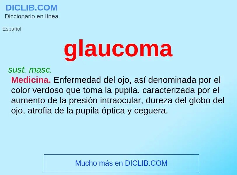 ¿Qué es glaucoma? - significado y definición