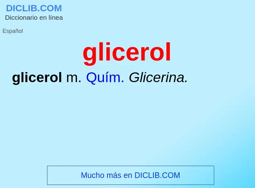 ¿Qué es glicerol? - significado y definición