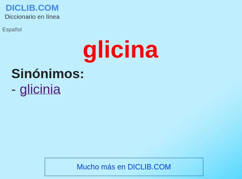 ¿Qué es glicina? - significado y definición