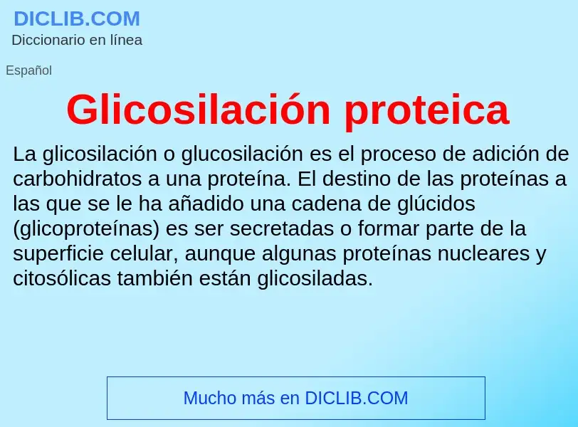 ¿Qué es Glicosilación proteica? - significado y definición