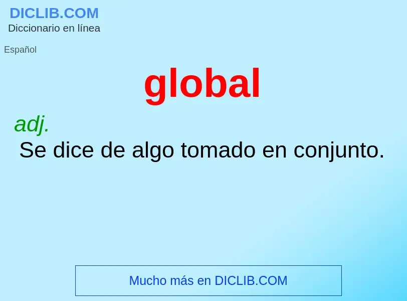 What is global - definition