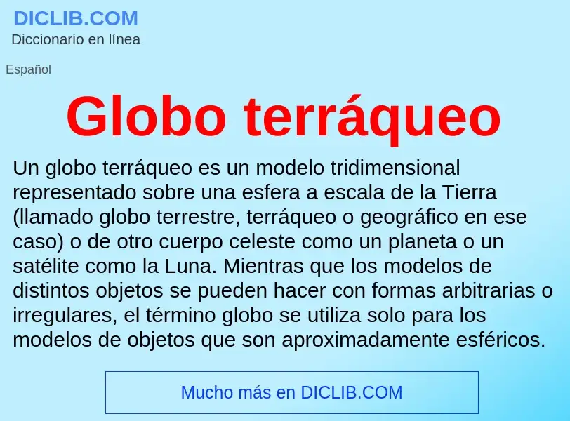 ¿Qué es Globo terráqueo? - significado y definición