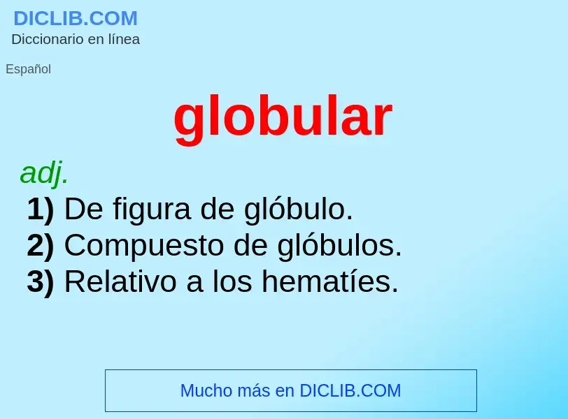 What is globular - definition