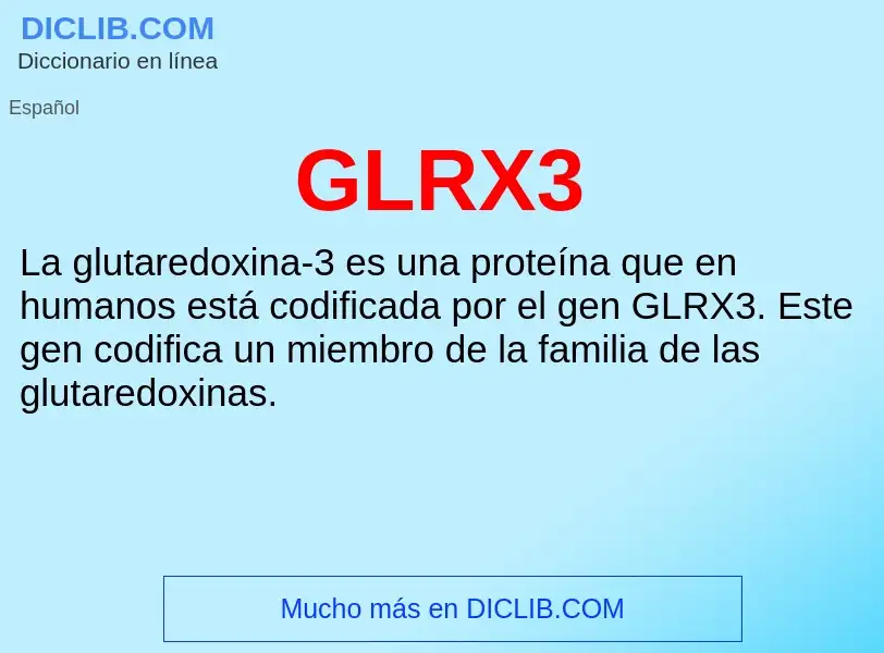 Che cos'è GLRX3 - definizione