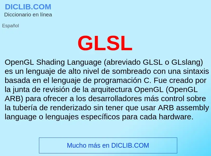 Che cos'è GLSL - definizione