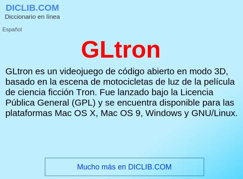 Что такое GLtron - определение