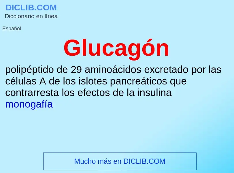 ¿Qué es Glucagón? - significado y definición