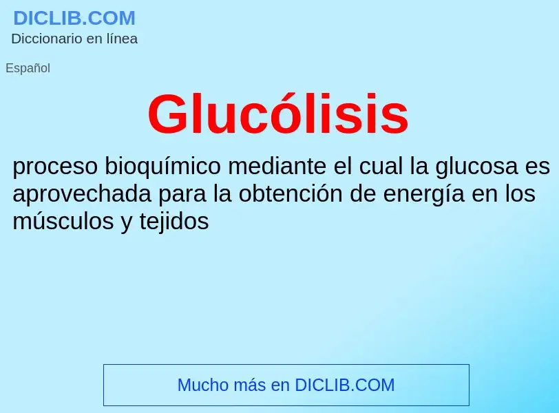 ¿Qué es Glucólisis? - significado y definición