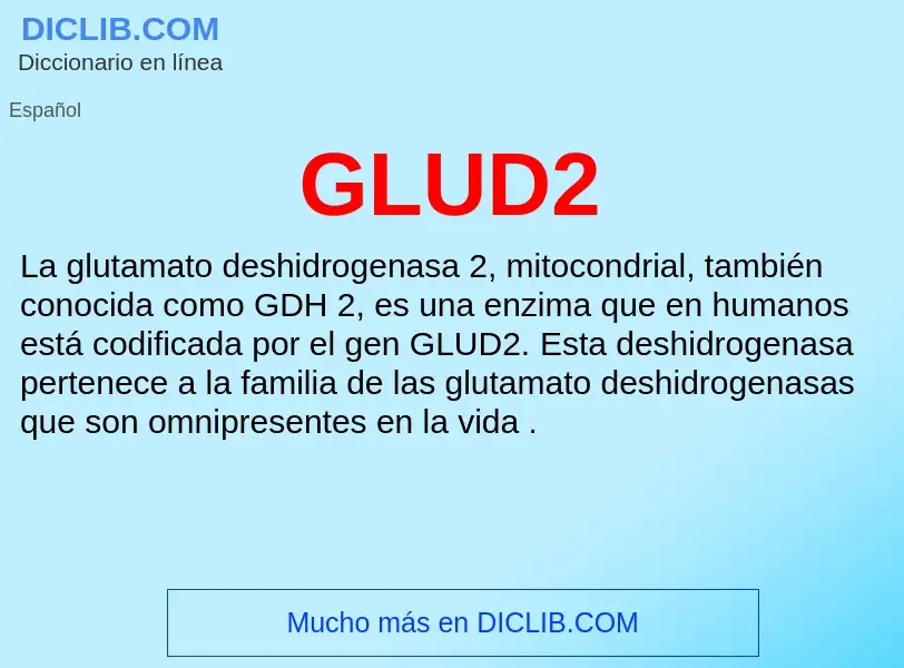 O que é GLUD2 - definição, significado, conceito