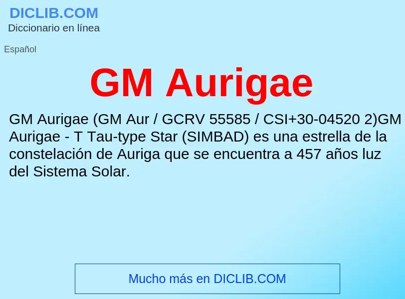 O que é GM Aurigae - definição, significado, conceito