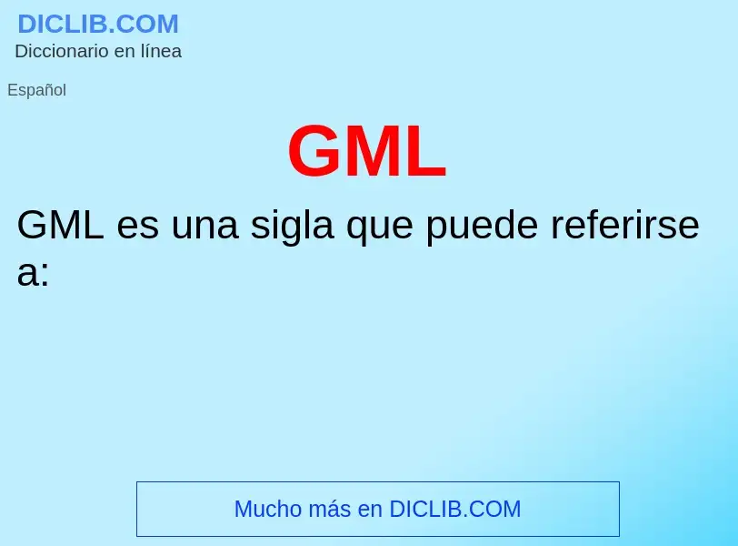 O que é GML - definição, significado, conceito