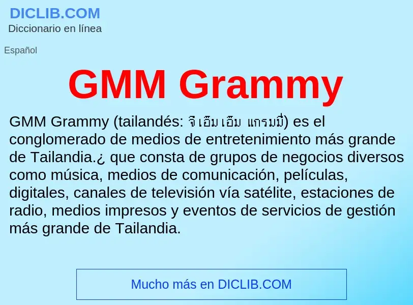 O que é GMM Grammy - definição, significado, conceito