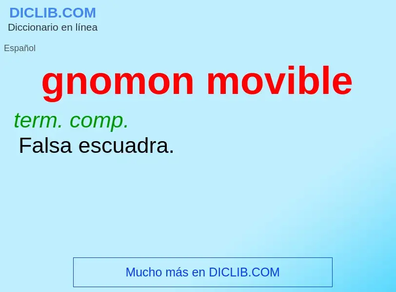 Che cos'è gnomon movible - definizione